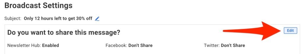 Broadcast settings page with an "Edit" button next to "Do you want to share this message?"