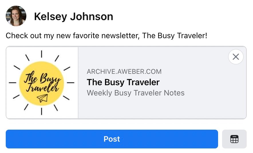 A Facebook post that says "Check out my new favorite newsletter, The Busy Traveler!"